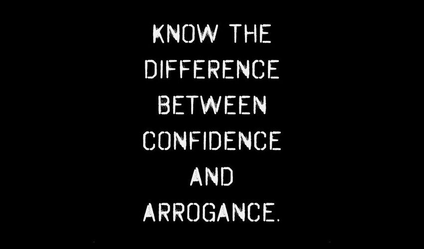 confidence-arrogance